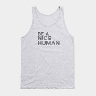 Be A Good Kind Nice Human Line Text For Dark Black Background Tank Top